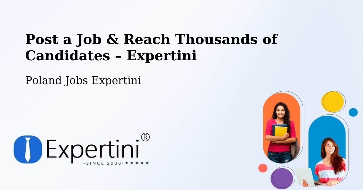 Post a Job in Piła – Hire the Right Talent - Piła, Poland Jobs Expertini